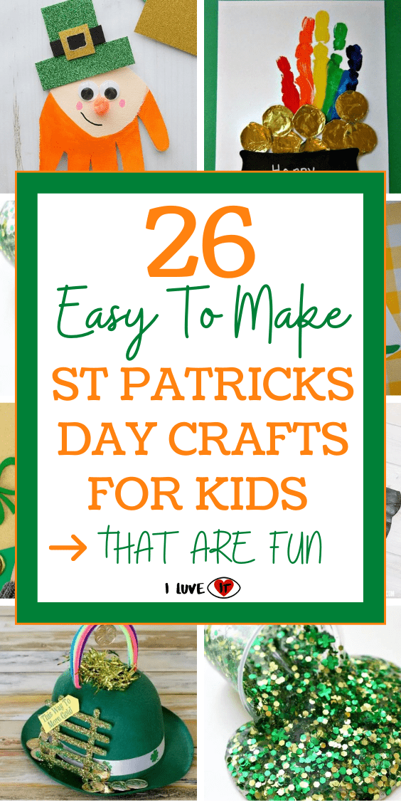 26 Easy To Make Fun DIY St Patricks Day Crafts for Kids - I Luve It