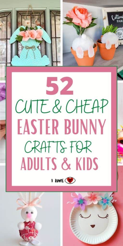 52 Easy DIY Easter Bunny Crafts For Adults and Kids - I Luve It