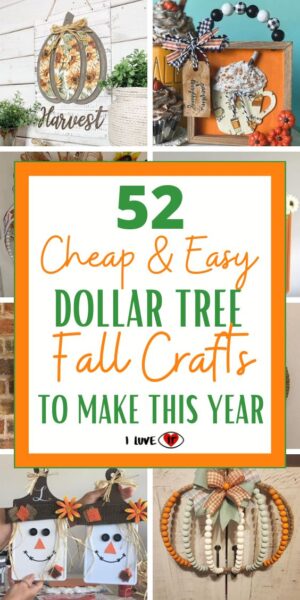 52 Best Dollar Tree DIY Fall Crafts To Make This Year - I Luve It